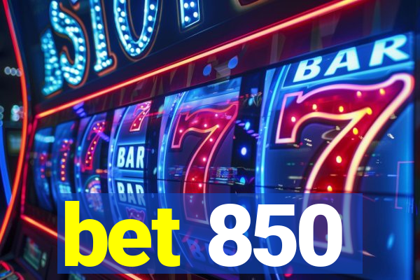 bet 850