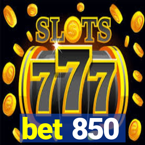 bet 850