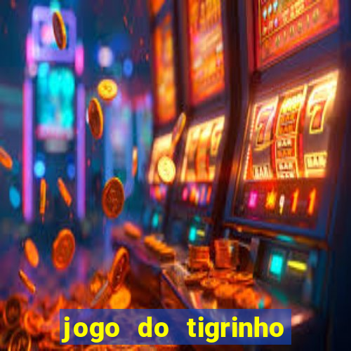 jogo do tigrinho aposta 5 reais