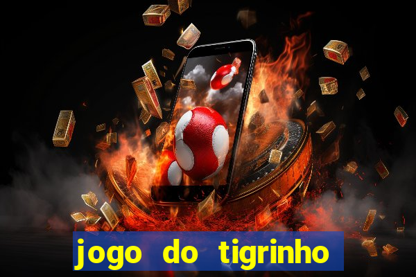 jogo do tigrinho aposta 5 reais