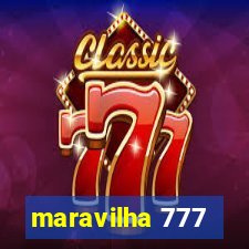 maravilha 777