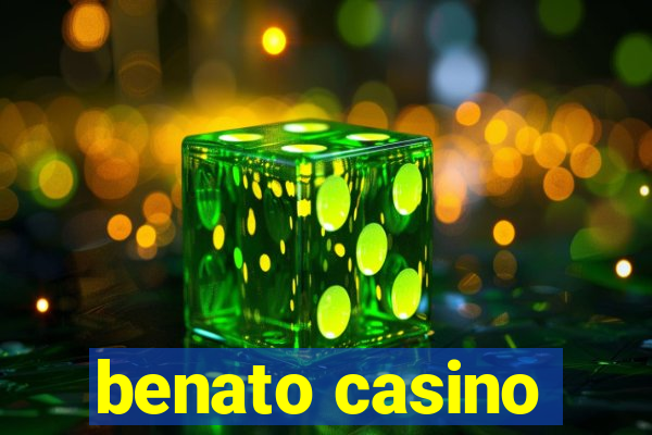 benato casino