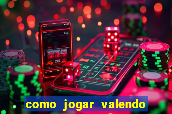 como jogar valendo dinheiro no pokerstars