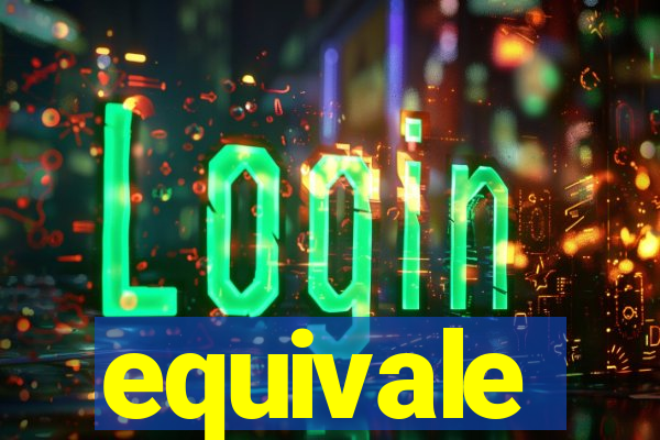 equivale