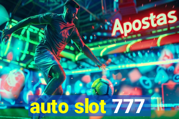 auto slot 777