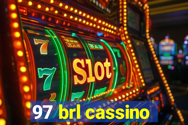 97 brl cassino