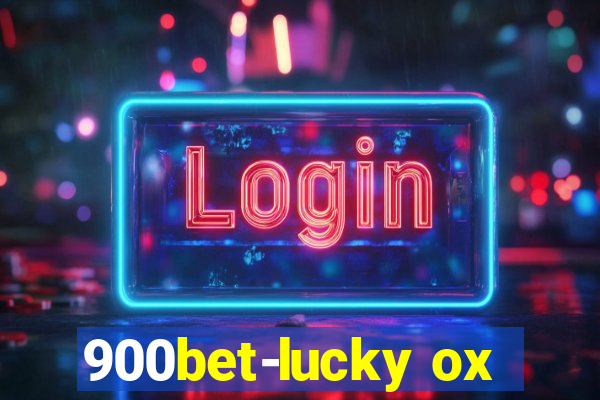 900bet-lucky ox