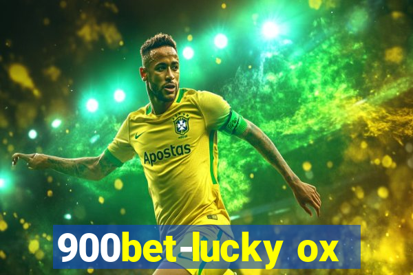 900bet-lucky ox