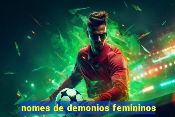 nomes de demonios femininos