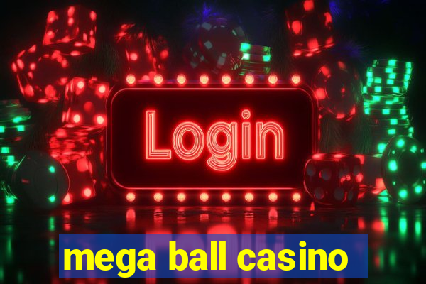 mega ball casino