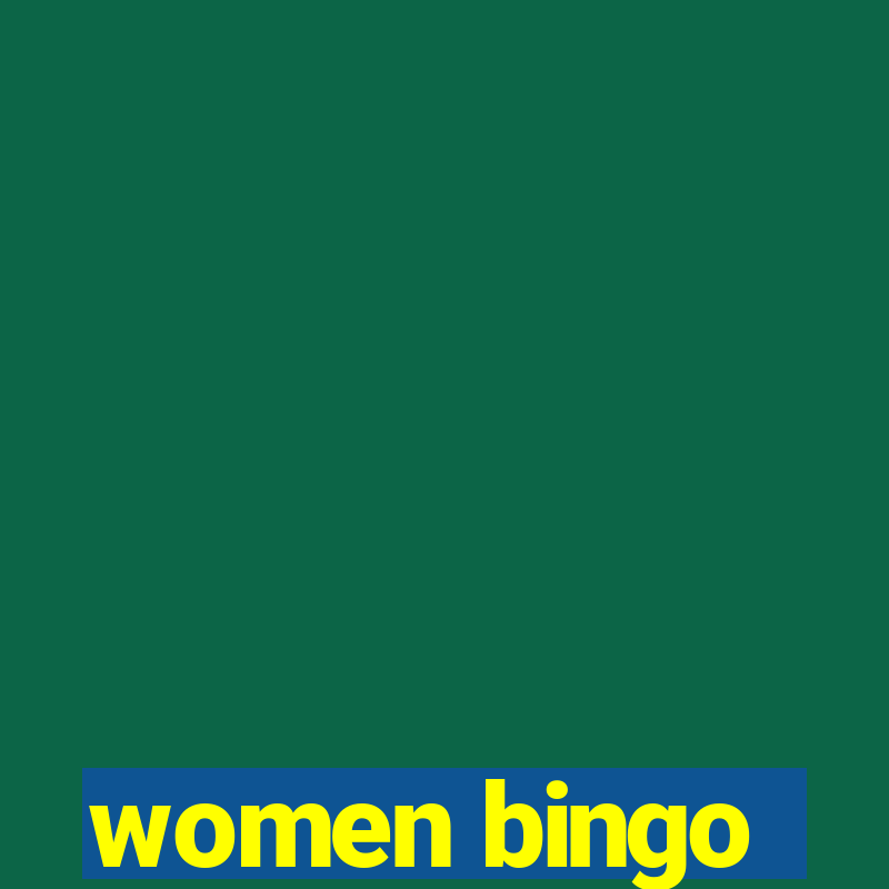 women bingo