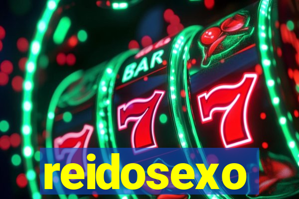 reidosexo