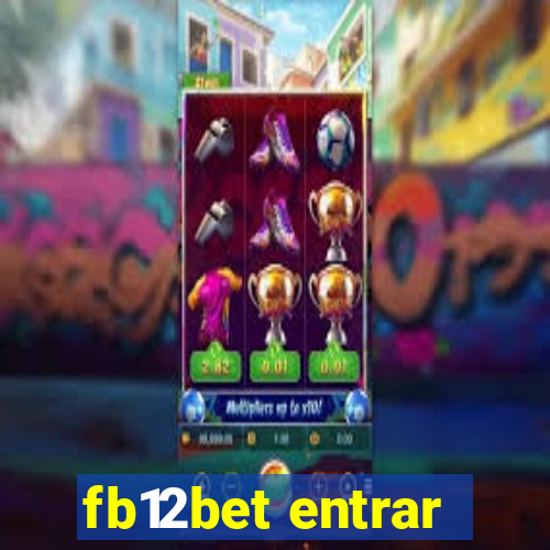 fb12bet entrar