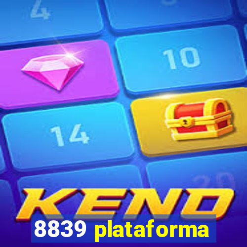 8839 plataforma