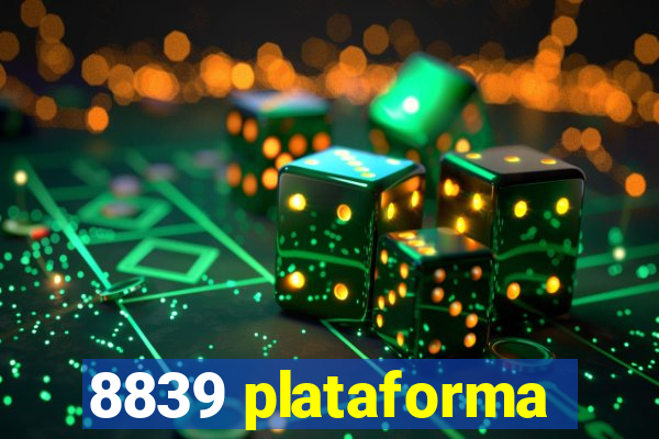 8839 plataforma