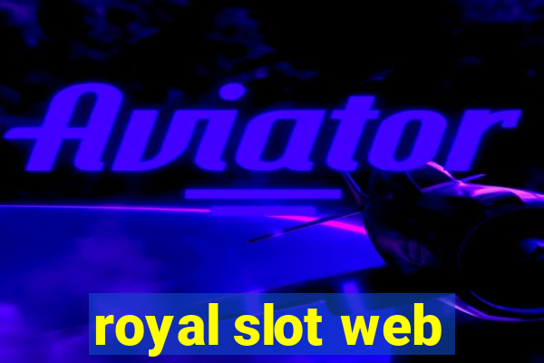 royal slot web