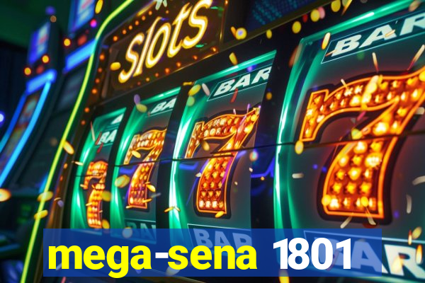 mega-sena 1801