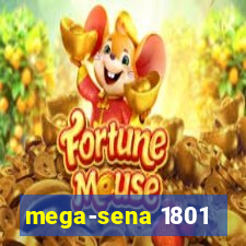 mega-sena 1801