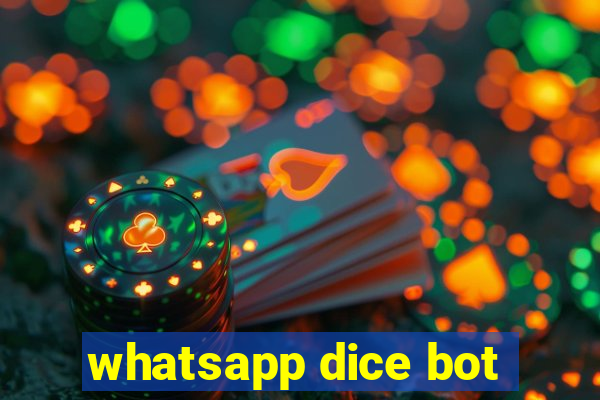 whatsapp dice bot