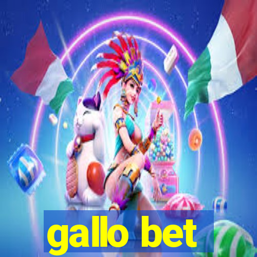 gallo bet