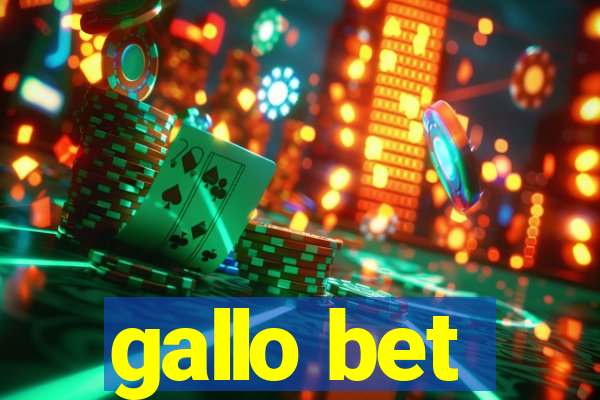 gallo bet