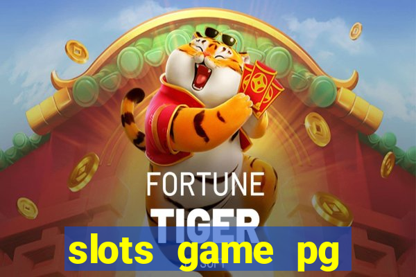 slots game pg fortune tiger