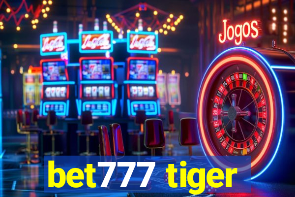 bet777 tiger