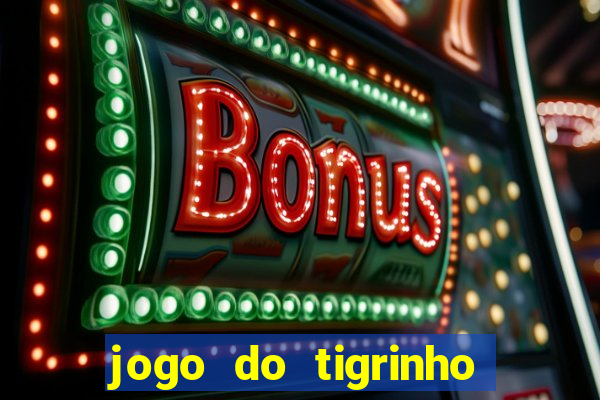 jogo do tigrinho cartao de credito