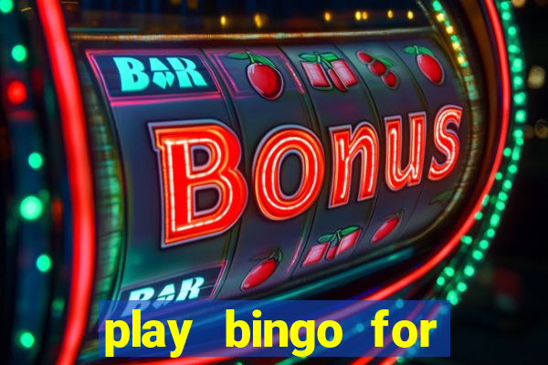 play bingo for free win real money