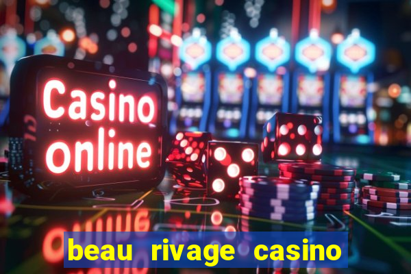 beau rivage casino in biloxi mississippi