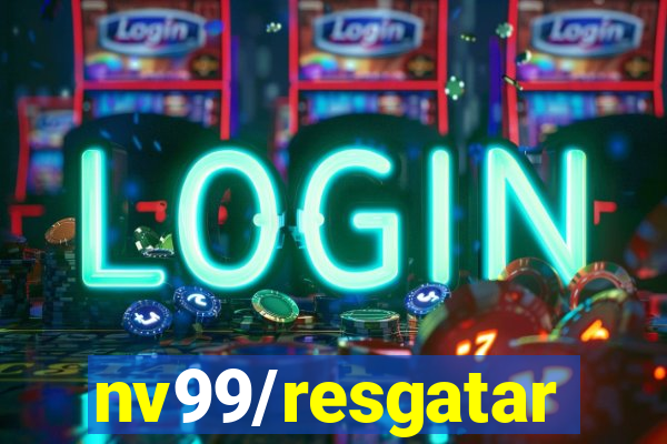 nv99/resgatar