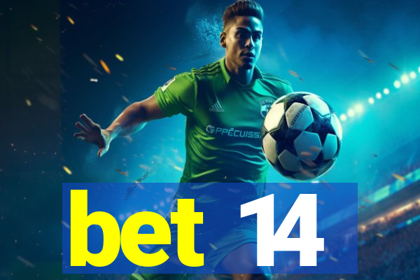 bet 14