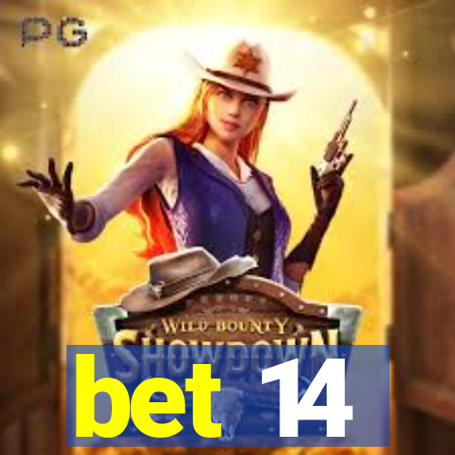 bet 14