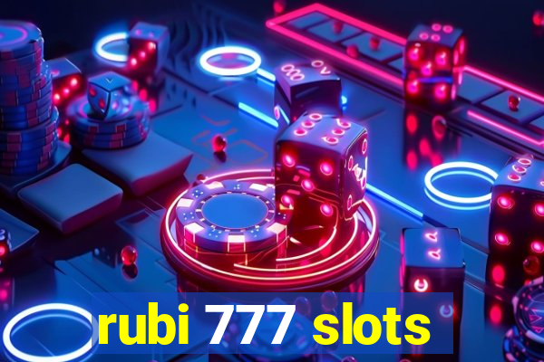 rubi 777 slots