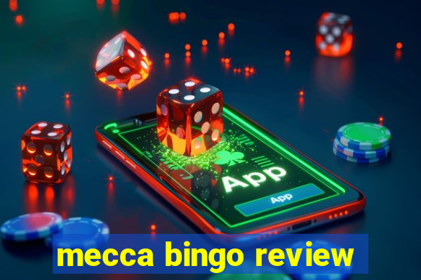 mecca bingo review