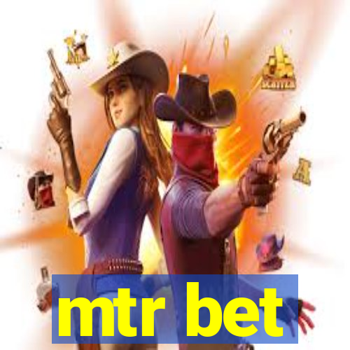 mtr bet