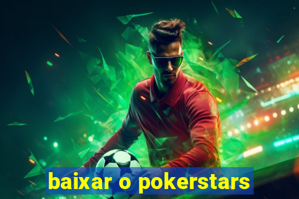 baixar o pokerstars