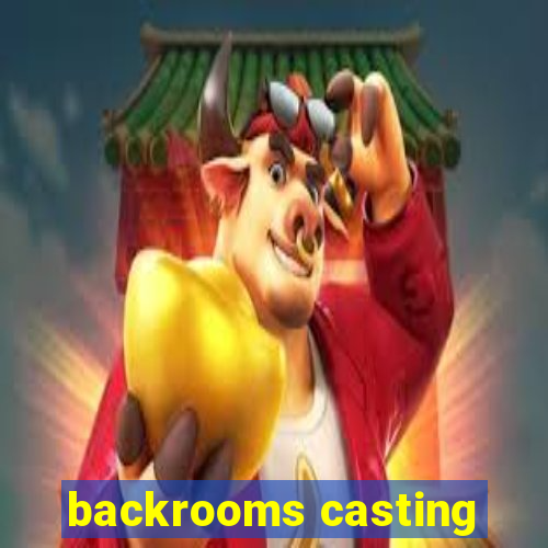 backrooms casting