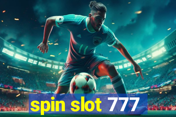 spin slot 777