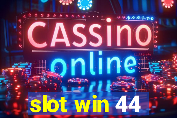 slot win 44