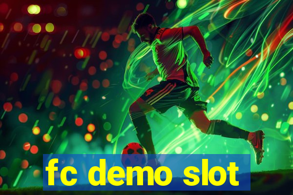 fc demo slot