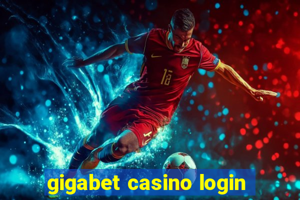 gigabet casino login