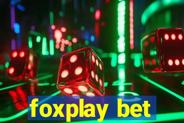 foxplay bet