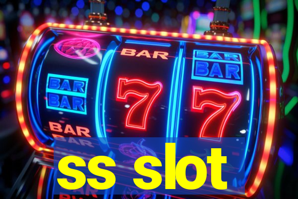 ss slot