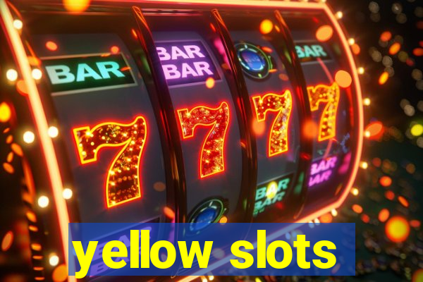 yellow slots