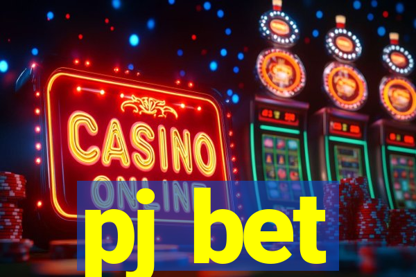 pj bet