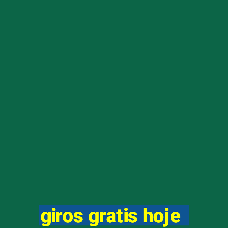 giros gratis hoje