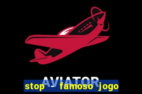 stop - famoso jogo de palavras