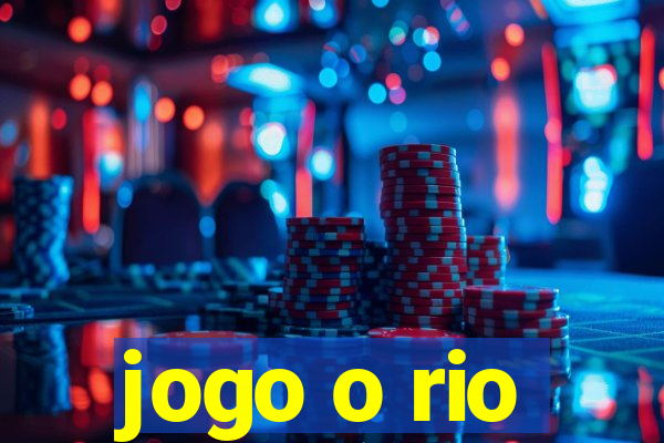 jogo o rio