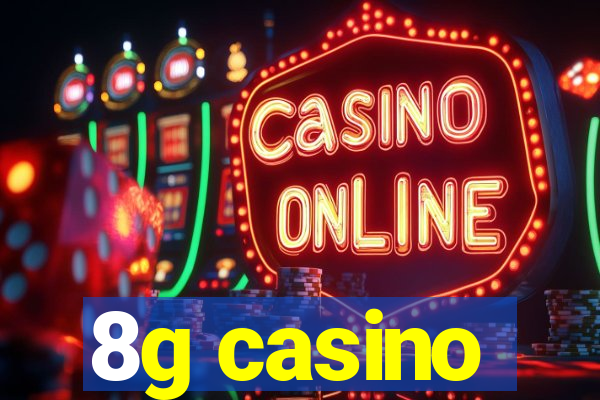 8g casino